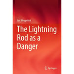 The Lightning Rod as a Danger (häftad, eng)