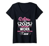 Womens RETIREE 2025 HAD TO WORK HARD FOR THIS SHIRT WORK V-Neck T-Shirt