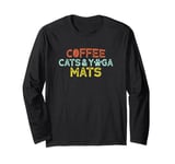 Coffee Cats and Yoga Mats Long Sleeve T-Shirt