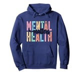 Mental Health Awareness Social Worker Counselor Psychologist Pullover Hoodie