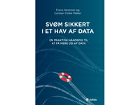 Svøm Sikkert I Et Hav Af Data | Frans Hammer Og Carsten Folke Møller | Språk: Dansk