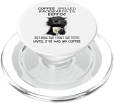 Coffee Spelled Backwards is Eeffoc Sign,Funny Cat Coffee Mug PopSockets PopGrip for MagSafe