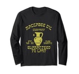 Hanukkah Maccabee Oil Company Temple Oil Last 8 Days Jewish Long Sleeve T-Shirt