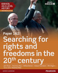 Edexcel AS/A Level History, Paper 1&2: Searching for rights and freedoms in the 20th century Student Book + ActiveBook (Edexcel GCE History 2015)