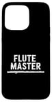 iPhone 15 Pro Max Flute Master, Flute Instrument Player and Orchestra Flutist Case