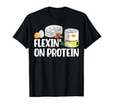 Flexin' on Protein Weight Lifting T-Shirt