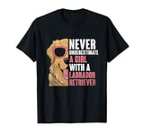 Never Underestimate A Girl With A Labrador Retriever Lab Dog T-Shirt