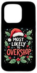 iPhone 15 Pro Sarcastic Most Likely To Overshop Fun Christmas Shopping Case