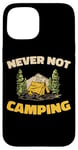 iPhone 15 Campsite Tenting Campground Camp Campfire Tent - Camping Case