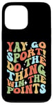 iPhone 13 Pro Max Non-Sports Fan Retro Groovy Yay Go Sports! Funny Sports Case