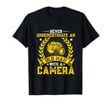 Never Underestimate An Old Man With A Camera Photographer T-Shirt