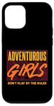 iPhone 12/12 Pro Adventurous Girls Don't Play By The Rules - Thrill Seeker Case