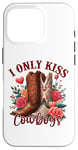 Coque pour iPhone 16 Pro I Only Kiss Cowboys Tee Bottes de cowboy western Saint-Valentin