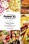 Kulture Kitchen (Edited by) The Complete Power XL Air Fryer Grill Cookbook: Quick and Easy Vol.1 (Air Cookbook)