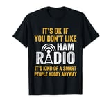 Amateur Ham Radio Operator CB Radio Enthusiast Ham Radio Dad T-Shirt