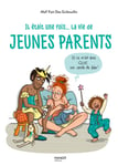 Il était une fois... la vie de jeunes parents (et ce n'est pas QUE un conte de fées) (Broché)