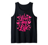 I Love My Life. Passion Heart Butterfly Lovely Design Tank Top