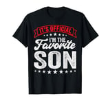 It's Official I'm The Favorite Son T-Shirt