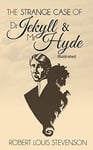 Strange Case of Dr Jekyll and Mr Hyde Illustrated