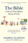 The Bible: A Story that Makes Sense of Life