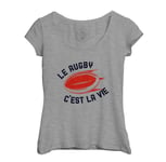 T-Shirt Femme Col Echancré Le Rugby C'est La Vie Sport Xv Ballon Stade France