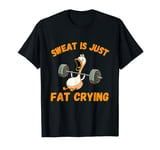 Sweat Is Just Fat Crying Gym Funny Duck T-Shirt