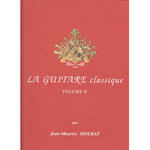 Mourat JEAN-maurice - La Guitare Classique Vol.b + CD