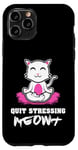 Coque pour iPhone 11 Pro Quit Stressing Meowt Siège de méditation en lotus pour chat