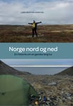 Norge nord og ned  en historie om en ganske lang tur