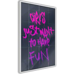 Poster Artgeist Affisch Girls Just Want to Have Fun