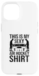 Coque pour iPhone 15 Voici ma chemise sexy Air Hockey Air Hockey