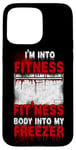 iPhone 15 Pro Max Scary Horror Movie Freezer I'm Into Fitness Body Into My Case