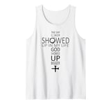 The day cancer showed up in my life God showed up bigger Tank Top