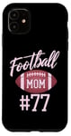 Coque pour iPhone 11 Number 77's Biggest Fan Mom Funny Woman Touchdown