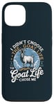 iPhone 13 Goat Life Chose Me Rancher Farmer Goat Dad Funny Goat Case