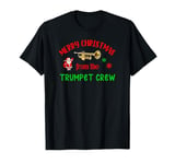 Merry Christmas from the Trumpet Crew Band Member Musician T-Shirt