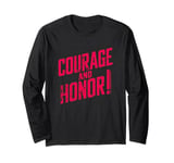 Courage and Honor Scifi Marine Code Saying Epic Space Design Long Sleeve T-Shirt