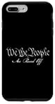 iPhone 7 Plus/8 Plus We the People Are Pissed Off Case