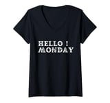 Womens Hello Monday - Fun Start to the Week Tee V-Neck T-Shirt