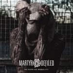 Martyr Defiled - No Hope No Morality (Splatter Vinyl (LP)