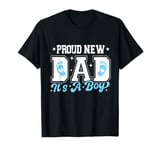 Mens Proud New Dad It's A Boy Father To Be Soon To Be Dad T-Shirt