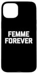 Coque pour iPhone 15 Plus T-shirt femme Forever drôle dicton sarcastique humour cool mignon