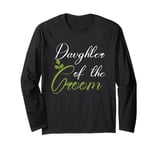 Daughter Of The Groom Long Sleeve T-Shirt