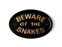 BEWARE OF THE SNAKES HOUSE DOOR PLAQUE WALL SIGN GARDEN BLACK/GOLD LETTERS