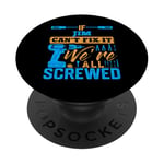 T-shirt « If JIM Can't Fix It We're All Screwed » Nom JIM PopSockets PopGrip Adhésif