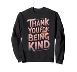 Thank You For Being Kind Gratitude Retro Sunset Sweatshirt