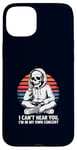 Coque pour iPhone 15 Plus I Can't Hear You I'm in My Own Concert Skeleton Music Lover