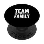 Team Family Forever Together Family Unity PopSockets PopGrip Adhésif