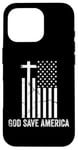 iPhone 16 Pro God Save America Sign,God American Flag Jesus Save America Case