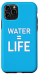 Coque pour iPhone 11 Pro Water = Life Eau = vie, l'eau c'est la vie, l'eau est la vie